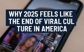 Why 2025 Feels Like the End of Viral Culture in America